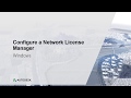 Configuring a autodesk network license manager  windows
