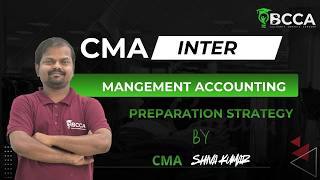 CMA INTER | MANGEMENT ACCOUTING | PREPARATION STRATEGY