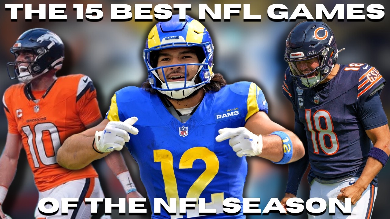Ranking the TOP 15 NFL Games of the 2025-2026 NFL Season