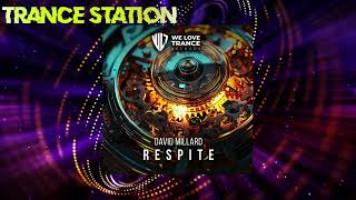 David Millard - Respite (Extended Mix) [WE LOVE TRANCE RECORDS] Resimi