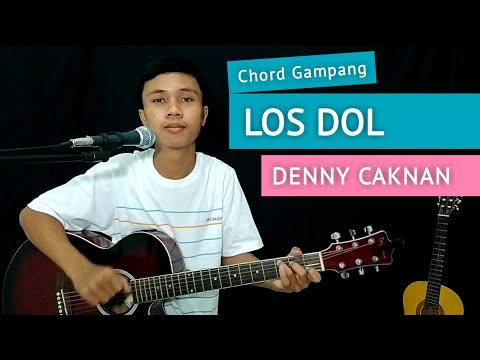 ( KUNCI GITAR & LIRIK ) LOS DOL - Denny Caknan | Chord Gampang