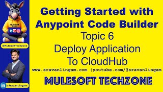 How to Deploy an Application to CloudHub using AnypointCodeBuilder#ACB @sravanlingam#mule4 #mulesoft