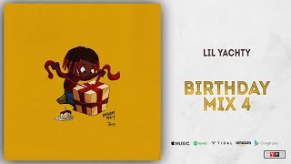 Lil Yachty - Birthday Mix 4 EP