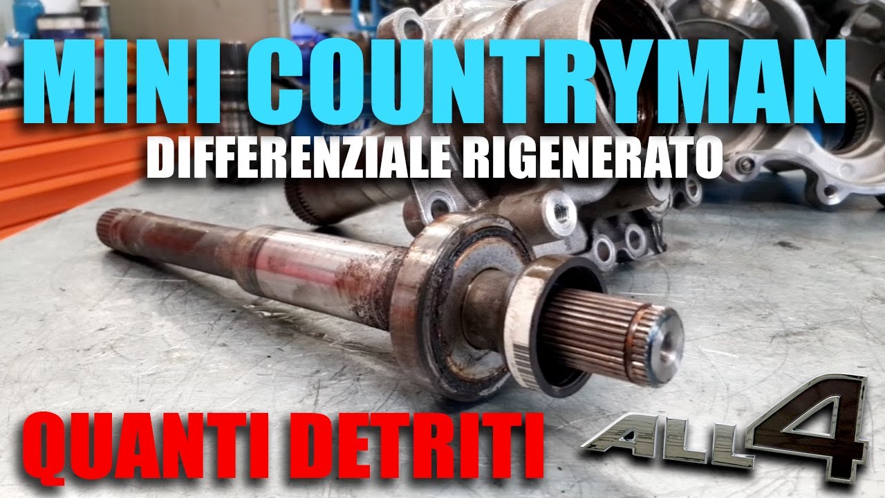 Mini Countryman rigenerato differenziale ... quanti detriti!
