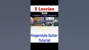 E Locrian Scale - 1 Octave / Open | Fingerstyle Guitar Tutorial + TABS & Sheet Music