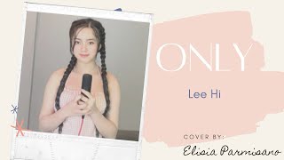 Download lagu 10282021 ONLY by Lee Hi | Cover by Elisia Parmisano