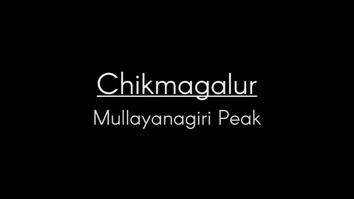 Chikmagaluru  | Mullayanagiri | Shot on Oneplus 5 | Time Lapse