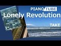 Lonely Revolution PIANO/TUBE