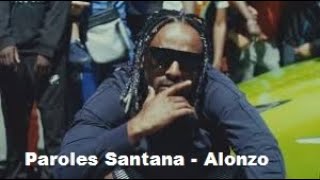 Paroles Santana - Alonzo Son Officiel