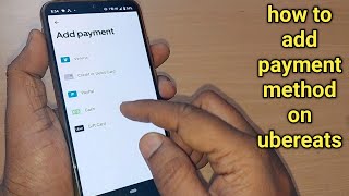 how to add payment method on uber eats | Ubereats payment method adding trick