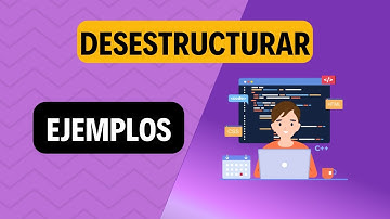 COMO desestructurar objetos JAVASCRIPT 😦