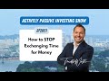 JF2851: How to STOP Exchanging Time for Money