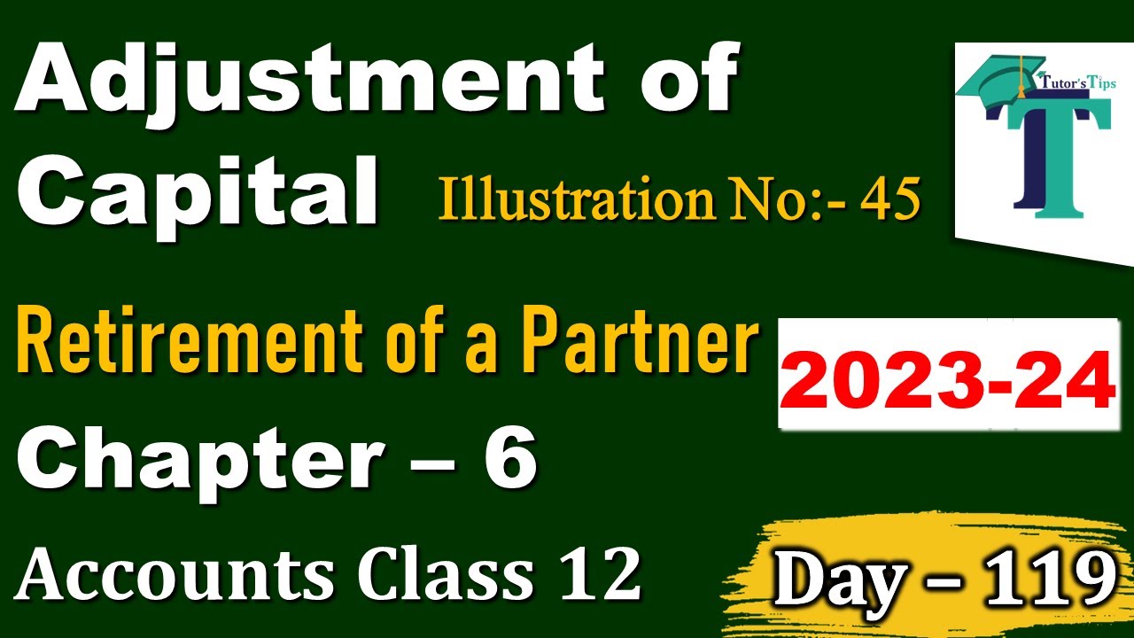 day-119-adjustment-of-capital-illustrations-45-retirement-of-a