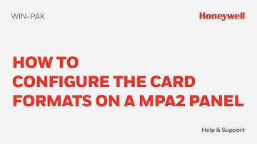 How to Configure the Card Formats on a MPA2 Panel in WIN-PAK | Honeywell Support