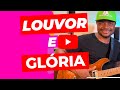 Guitarra da Manancial - Louvor e Glória