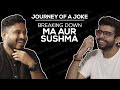 Journey Of A Joke feat. Aakash Mehta | Ma Aur Sushma