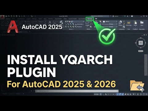 1 | Installing YQARCH 6.7.4  | AutoCAD 2025 I 2026 | (Manual Install & English Setup)
