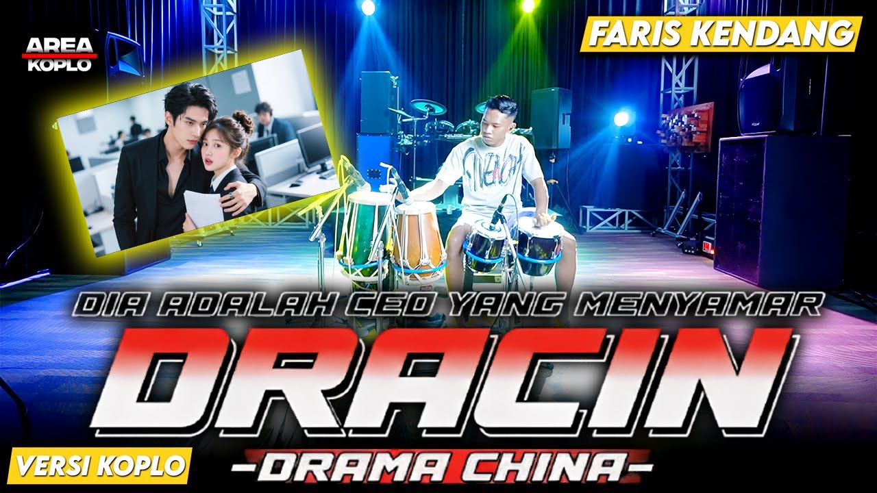 DRACIN || AREA KOPLO || VERSI DANGDUT KOPLO FARIS KENDANG TERBARU 2026 DIA ADALAH CEO YANG MENYAMAR