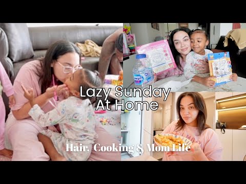 Lazy Sunday At Home Doing Hair Painting Cooking Playtime