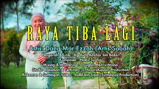 Raya Tiba Lagi - Dang Mar Ezzah Official Mv