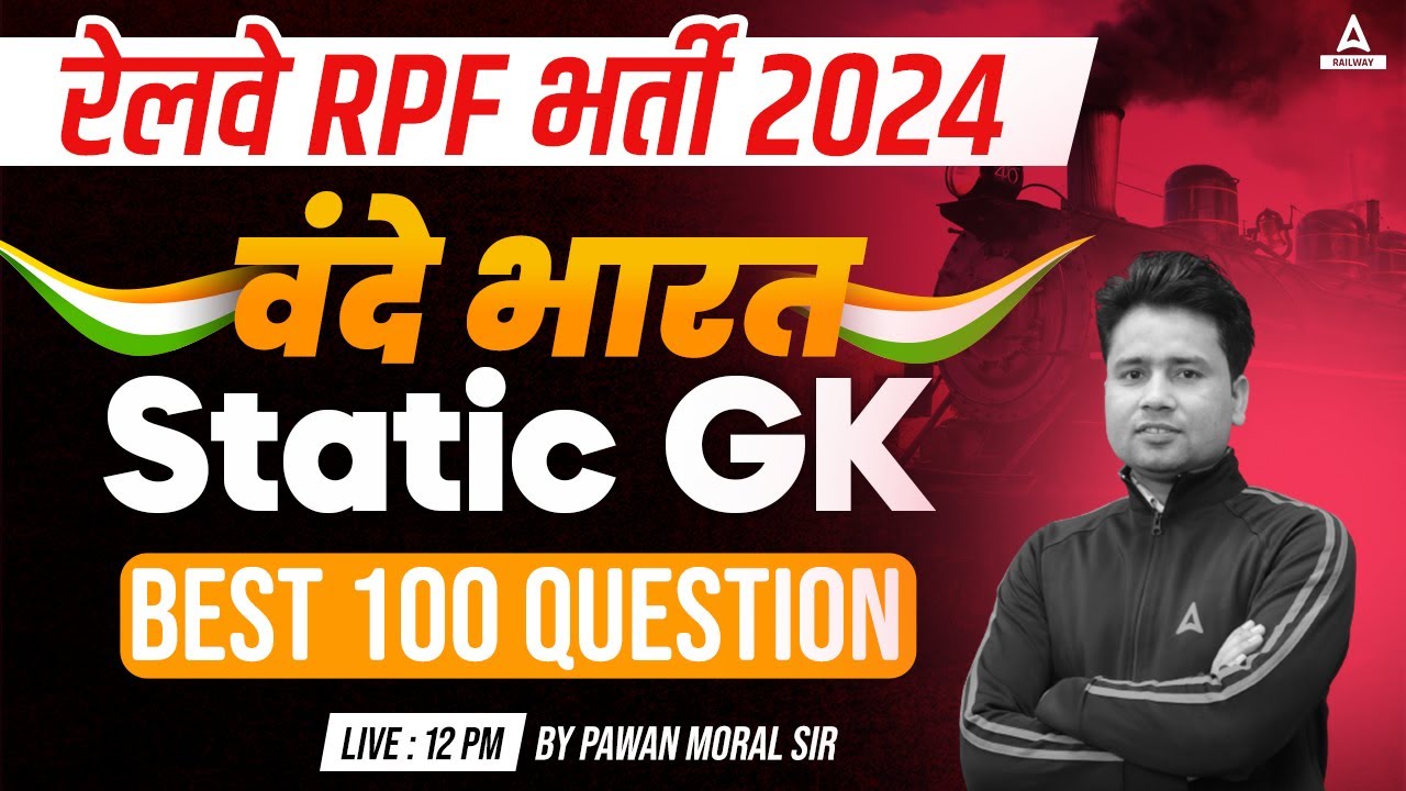 RPF GK GS Classes 2024 | RPF Static GK by Pawan Moral Sir | Best 100 ...