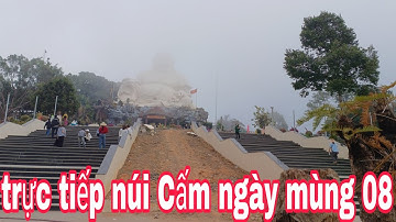 trực tiếp mấy đáp di lặc núi cấm tỉnh An Giang khu du lịch tâm linh ngày mùng 08 tết