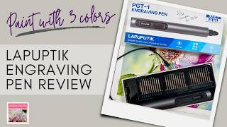 Lapuputik Engraving Pen Review