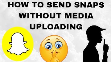 Snaps versturen zonder media te uploaden | Nieuwe methode