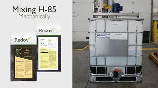 H-85 Product Mixing Instructions - Mechanical