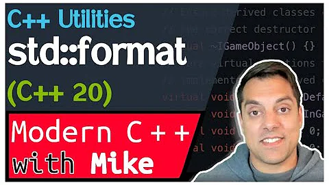 std::format Introduction (C++20) - C++ Utilities | Modern Cpp Series Ep. 187