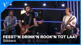 Bökkers - Feest’n Drink’n Rook’n Tot Laat | Radio Veronica