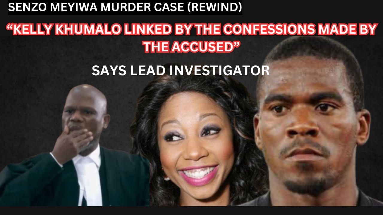 Senzo Meyiwa Murder Trial: Warrant to Arrest Kelly Khumalo