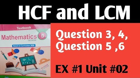 Ex 1 unit 2 HCF Question 3,4,5,6 class 5 Math part-3| HCF and LCM| Q 3,4,5,6 Ex 1 unit 2 kpktbb ptb
