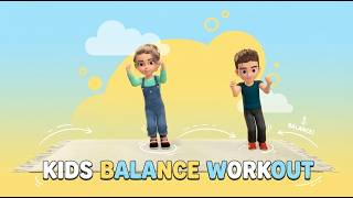 kids balance workout strong steady 20 min