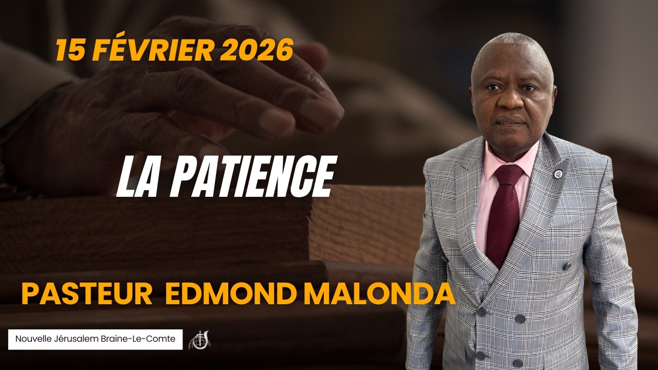 La patience - Pasteur Edmond Malonda