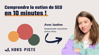 Comprendre la notion de SEO en 10 minutes