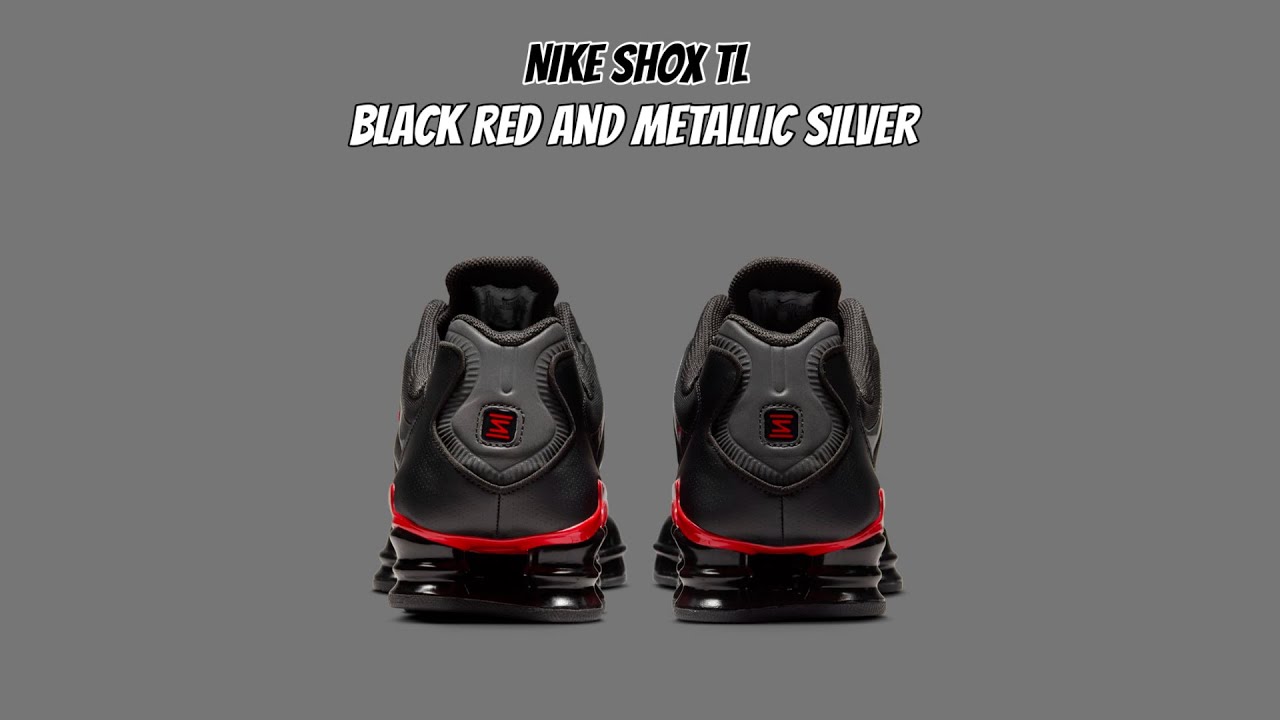 Nike Shox TL Black Red And Metallic Silver - YouTube
