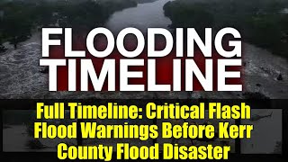 Full Timeline: Critical Flash Flood Warnings Before Kerr County Flood Disaster