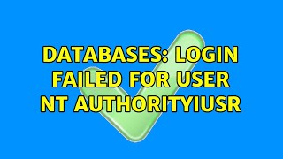 Databases: Login failed for user NT AUTHORITYIUSR