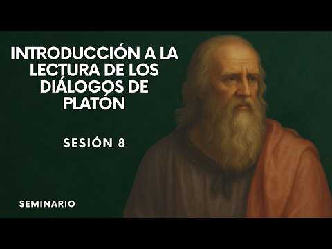 Introduction to reading Plato's dialogues. Session 8