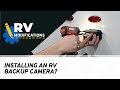 How To Install an RV Backup Camera | RV Modifications