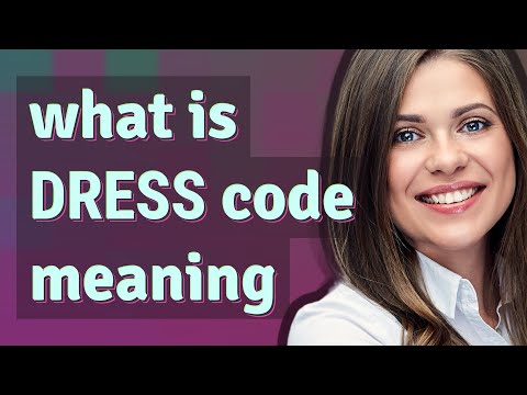 Dress code | meaning of Dress code