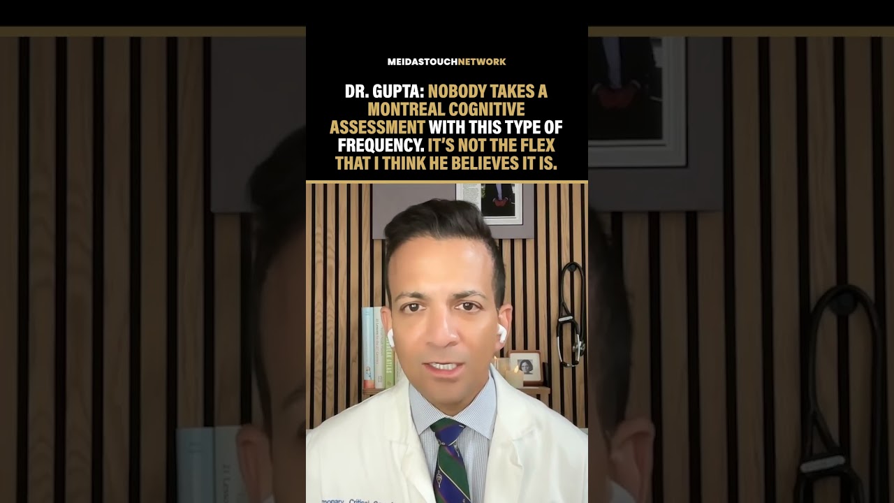 Top Doctor: Taking Lots of Cognitive Exams Is “Not the Flex” Trump Thinks It Is