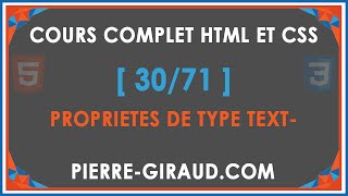 COURS COMPLET HTML ET CSS [30/71] - Propriétés CSS de type text