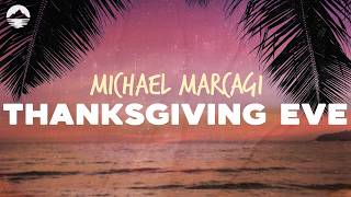 michael marcagi thanksgiving eve lyrics