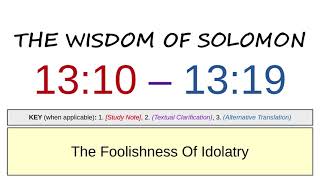 The Wisdom of Solomon 13:10 - 13:19 | The Foolishness of Idolatry