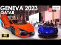 Geneva motor show 2023 full tour qatar 2023 4k geneva car