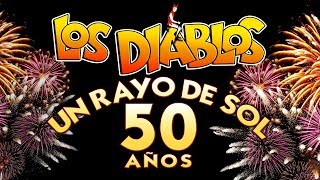 Los Diablos - Un Rayo de Sol. 50 Años (Nuevo Álbum)