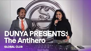 DUNYA PRESENTS: The Antihero | Global Club DJ Mix @ Sigil Radio