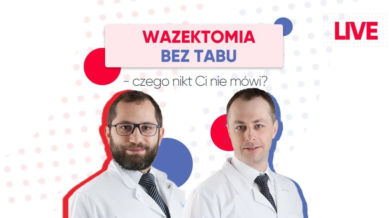 Wazektomia bez tabu - czego nikt Ci nie mówi?